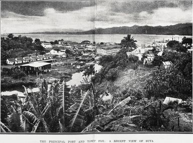 The principal port and town of Fiji: a recent view of Suva