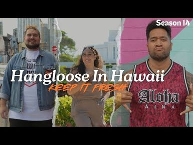 Fresh 2024 - Ep 22 | Soak up the sun in Hawaii with our Hawaii Five-O actors.