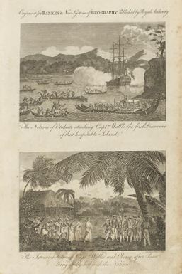 The natives of Otaheite attacking Captn. Wallis the first discoverer of that hospitable island : The interview between Captn. Wallis and Oberea after peace being established with the natives / Grainger delin. et sculp