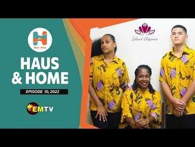 Haus & Home - Ep. 10, 2022