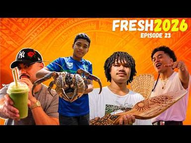 Fresh 2026 - Episode 23 | They Fed Us Eel In Samoa 🫣