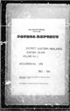 Patrol Reports. Eastern Highlands District, Okapa, 1963 - 1964