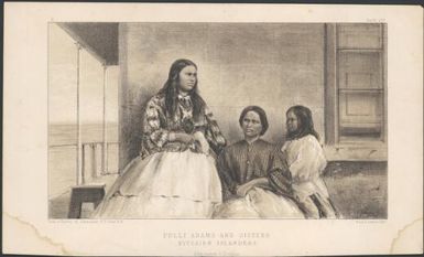 Polly Adams and sisters, Pitcairn Islanders / from a photog. by Commander R.P. Cator, RN; W. & A.K. Johnston, Edinr