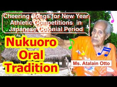 Cheering Songs for New Year Athletic Competitions during the Japanese Colonial Period, Nukuoro