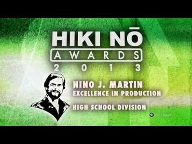 PBS Hawaii - HIKI NŌ | 2013 HIKI NŌ Awards: High School Winners | Full Program