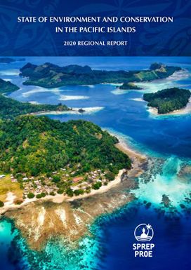 State of Environment and Conservation in the Pacific Islands: 2020 Regional Report.