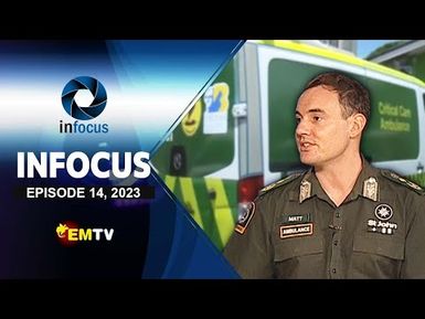 Infocus Episode 18 | St John Ambulance, organization's history, its mission and vision.