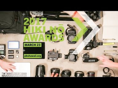 THE 2017 HIKI NŌ Awards: Part One