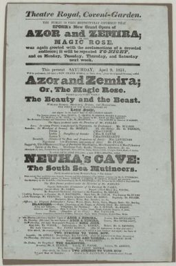 This present Saturday, April 9, 1831 will be performed a new grand opera in three acts called Azor and Zemira, or, the Magic Rose ... To which will be added (5th time) a new melo-drama called Neuha's Cave, or, The South Sea mutineers : partly founded on Lord Byron's poem "The Island" ...