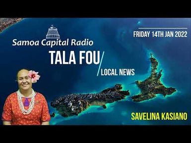 Tala Fou, 14 JAN 2022 - Samoa Capital Radio