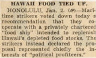 Hawaii Food Tied Up. Northwest History. Strikes and Riots, Suicides, Tariff, Taxes. Shipping 1937 & 1938.