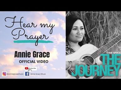 HEAR MY PRAYER - ANNIE GRACE