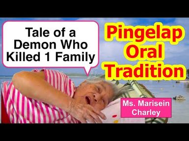 Tale of a Demon Who Killed One Family, Pingelap