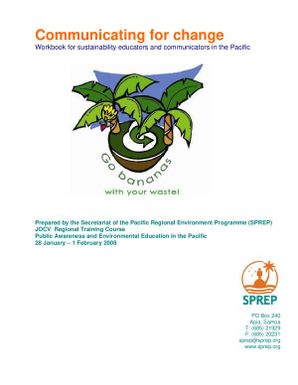 Communicating for change : Workbook for sustainbility educators and communicators in the Pacific