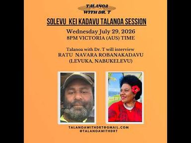 DR T & RATU NAVARA ROBANAKADAVU - Talanoa ni bula mai Kadavu