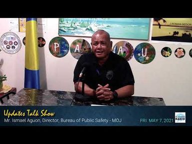 Updates Talk show with Director Ismael Aguon ( May 7, 2021)