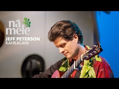 Jeff Peterson - Kahealani | PBS HAWAIʻI