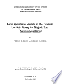 Some operational aspects of the Hawaiian live-bait fishery for skipjack tuna (Katsuwonus pelamis)