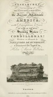 Researches, concerning the institutions & monuments of the ancient inhabitants of America : with descriptions and views of some of the most striking scenes in the Cordilleras!, 2