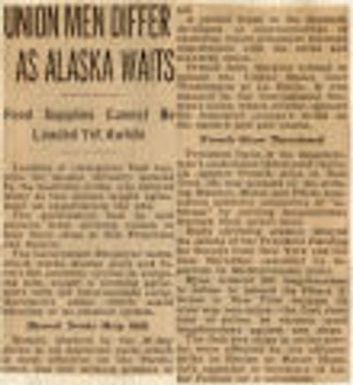 Union Men Differ as Alaska Waits. Northwest History. Organized Labor (Cont'd). Maritime Workers.