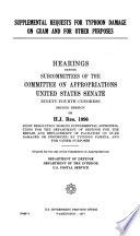 Supplemental requests for typhoon damage on Guam and for other purposes [microform] : hearings before subcommittees of the Committee on Appropriations, United States Senate, Ninety-fourth Congress, second session, on H.J. Res. 1096...