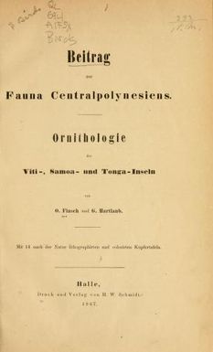 Beitrag zur fauna Centralpolynesiens. Ornithologie der Viti-, Samoa- und Tonga-inseln