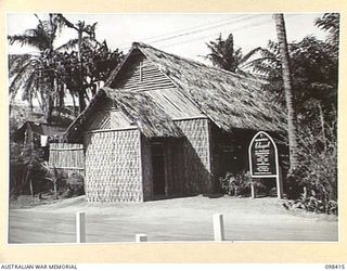 RABAUL, NEW BRITAIN. 1945-10-30. THE EXTERIOR OF THE PROTESTANT CHAPEL AT HEADQUARTERS 11 DIVISION. THIS BUILDING WAS ENTIRELY CONSTRUCTED BY JAPANESE WORKING PARTIES