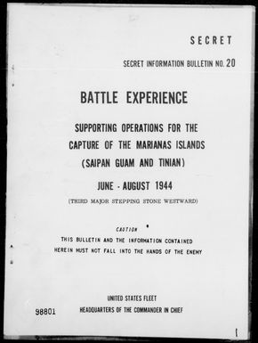 COMINCH - Information Bulletin #20 â Battle Experience Support Ops for the Capture of the Marianas Is (Saipan, Guam & Tinian), June-August 44 (3rd Major Stepping Stone Westward)