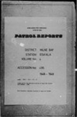 Patrol Reports. Milne Bay District, Esa'ala, 1948 - 1949