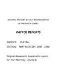 Patrol Reports. Central District, Port Moresby, 1947-1948