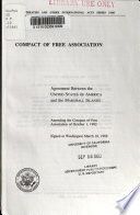 Compact of Free Association : agreement between the United States of America and the Marshall Islands, amending the Compact of Free Association of October 1, 1982, signed at Washington March 18, 1988