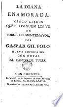 La Diana enamorada, : cinco libros que prosiguen los VII de Jorge de Montemayor