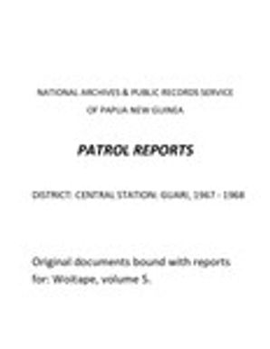 Patrol Reports. Central District, Guari, 1967-1968