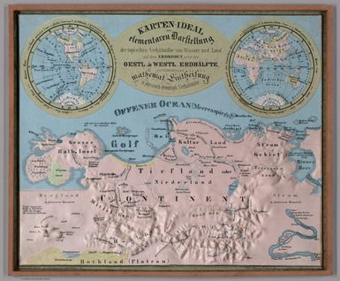 Karten-Ideal zur elementaren Darstellung der topischen Verhältnisse von Wasser und Land auf dem Erdboden, nebst der Oestl. & Westl. Erdhälfte, zur Erläuterung mathemat. eintheilung u. physisch-geograph. Verhältnisse. Zeichnung u. Modell von August Ravenstein in Frankfurt a. M. Stich, Prägung, Druck u. Verlag von B. Dondorf in Frankfurt a. M.
