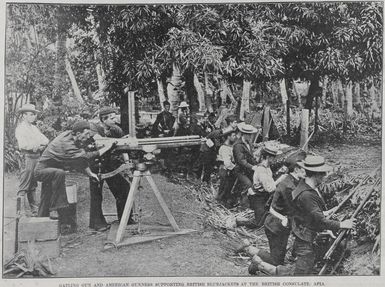 Gatling Gun and American Gunners supporting British Bluejackets at the British Consulate, Apia