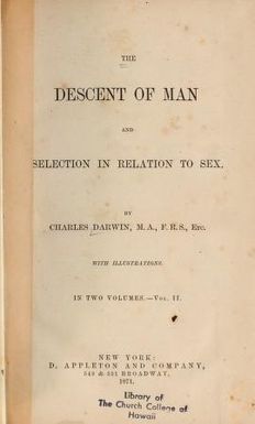 The descent of man, and selection in relation to sex