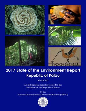 State of the Environment (SOE) 2017 report : Republic of Palau