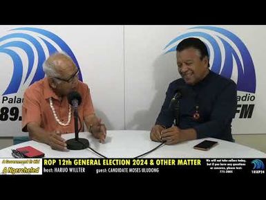 General Election 2024 & Other Matters on A GOV'T ER KID A NGERCHELED (18SEPT24)