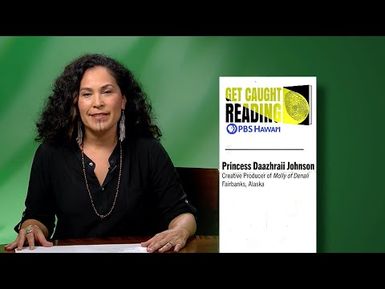 Princess Daazhraii Johnson reads from Remember by Joy Harjo | PBS HAWAIʻI: GET CAUGHT READING