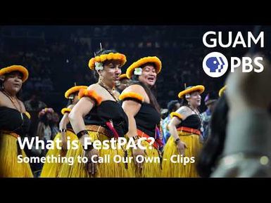 What is FestPAC? | Something to Call Our Own | Clips