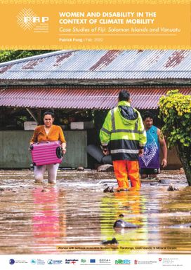 Women and Disability in the Context of Climate Mobility : Case Studies in Fiji, Solomon Islands and Vanuatu