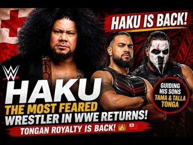 Haku: The Most Feared Wrestler in WWE Returns! 🇹🇴👑 Tongan Royalty Is Back!