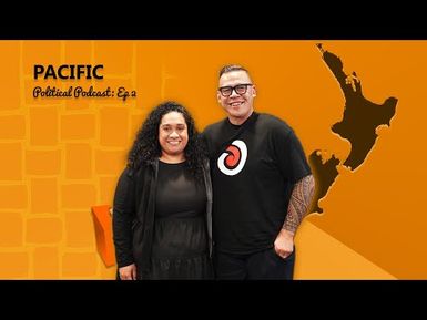 Pacific Political Podcast Episode 2