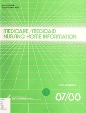 Medicare/Medicaid nursing home information, 1987-1988