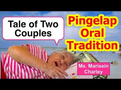 Tale of Two Couples, Pingelap