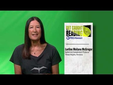 Lurline Wailana McGregor reads from Miss Ulysses From Puka-Puka | PBS HAWAIʻI: GET CAUGHT READING