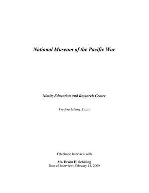 Oral History Interview with Erwin Schilling, February 1, 2009