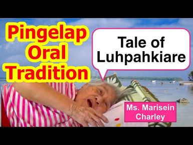 Tale of Luhpahkiare, Pingelap