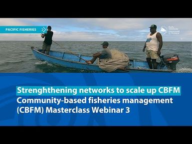 CBFM Masterclass Webinar 3: Strenghthening networks to scale up CBFM
