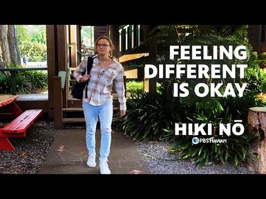 Feeling Different is Okay | HIKI NŌ on PBS HAWAIʻI
